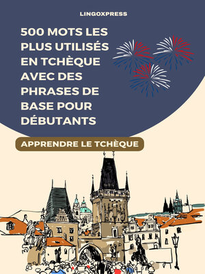 cover image of 500 Mots les Plus Utilisés en Tchèque Avec des Phrases de Base pour Débutants